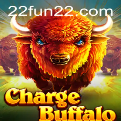 ChargeBuffalo: Unleashing the Adventure with 22fun