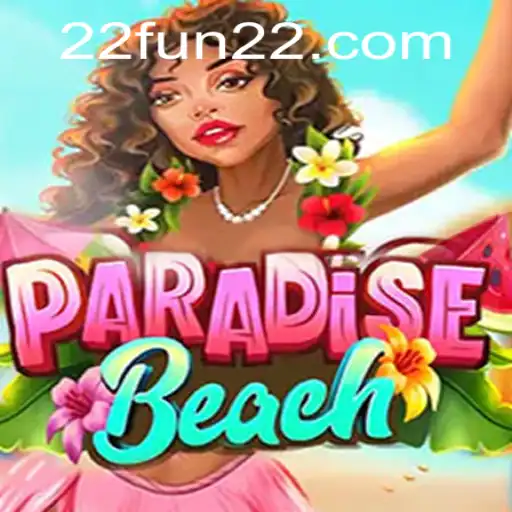 Discover ParadiseBeach: An Adventure Awaits with 22fun